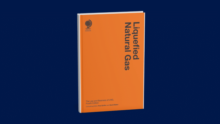 Liquefied Natural Gas | The Law and Business of LNG (4th Edition)